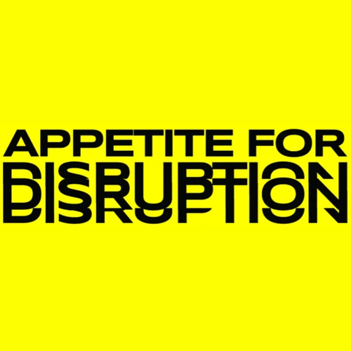 Appetite for Disruption